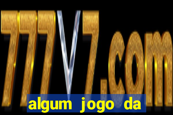 algum jogo da dinheiro de verdade